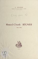 Télécharger le livre :  Marcel-Claude Régnier, 1867-1958