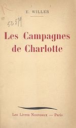 Télécharger le livre :  Les campagnes de Charlotte