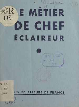 Téléchargez le livre :  Le métier de chef éclaireur