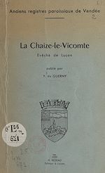 Télécharger le livre :  La Chaize-le-Vicomte