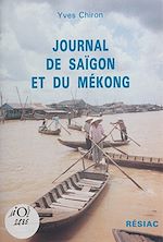 Télécharger le livre :  Journal de Saïgon et du Mékong
