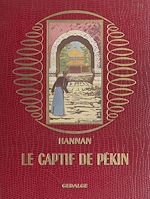 Télécharger le livre :  Le captif de Pékin