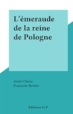 Télécharger le livre :  L'émeraude de la reine de Pologne