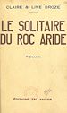 Télécharger le livre :  Le solitaire du Roc Aride