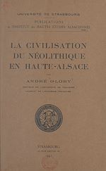 Télécharger le livre :  La civilisation du néolithique en Haute-Alsace