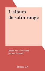 Télécharger le livre :  L'album de satin rouge