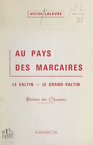 Téléchargez le livre :  Au pays des marcaires : le Valtin, le Grand-Valtin
