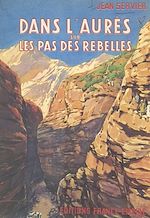 Download this eBook Dans l'Aurès sur les pas des rebelles