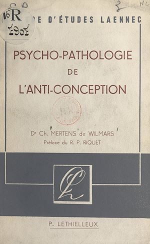 Téléchargez le livre :  Psychopathologie de l'anti-conception