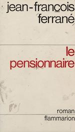 Download this eBook Le pensionnaire