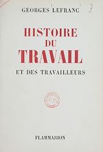 Download this eBook Histoire du travail et des travailleurs