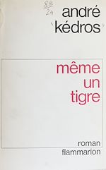 Download this eBook Même un tigre