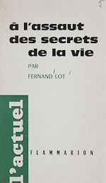 Download this eBook À l'assaut des secrets de la vie