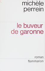 Download this eBook Le buveur de Garonne