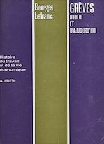 Télécharger le livre :  Grèves d'hier et d'aujourd'hui