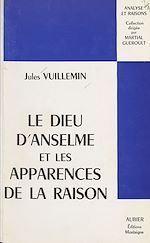 Télécharger le livre :  Le Dieu d'Anselme et les apparences de la raison