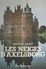 Télécharger le livre :  Les neiges d'Axelsborg
