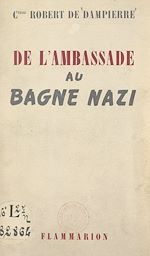 Download this eBook De l'ambassade au bagne nazi