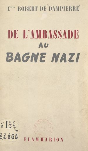 Download the eBook: De l'ambassade au bagne nazi