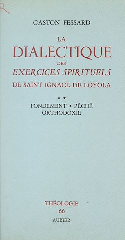 La dialectique des Exercices Spirituels de Saint Ignace de ...