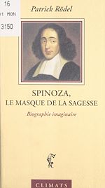 Télécharger le livre :  Spinoza, le masque de la sagesse