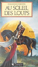 Télécharger le livre :  Au soleil des loups