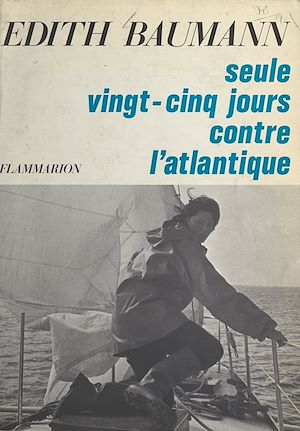 Download the eBook: Seule vingt-cinq jours contre l'Atlantique