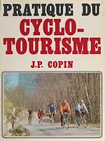 Download this eBook Pratique du cyclotourisme