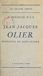 Download this eBook Jean-Jacques Olier, fondateur de Saint-Sulpice