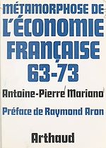 Télécharger le livre :  Métamorphose de l'économie française, 63-73