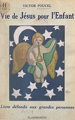 Download this eBook Vie de Jésus pour l'enfant