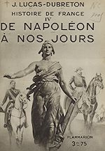 Télécharger le livre :  Histoire de France (4). De Napoléon à nos jours