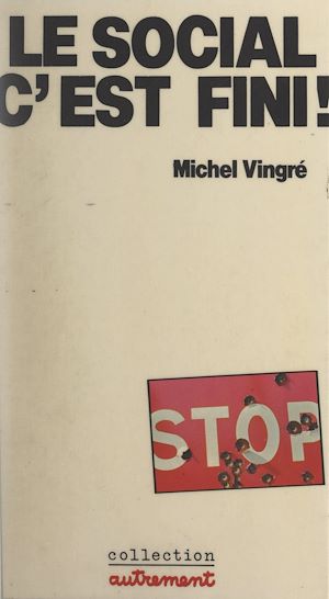 Téléchargez le livre :  Le social, c'est fini !