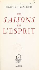 Télécharger le livre :  Les saisons de l'esprit