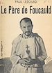 Télécharger le livre :  Le Père de Foucauld