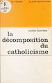 Télécharger le livre :  La décomposition du catholicisme