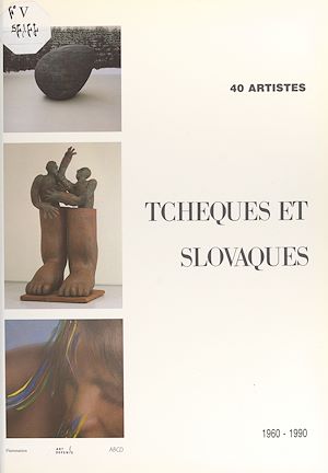 Download the eBook: 40 artistes tchèques et slovaques : 1960-1990