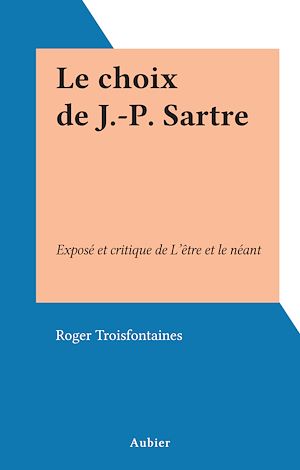 Téléchargez le livre :  Le choix de J.-P. Sartre