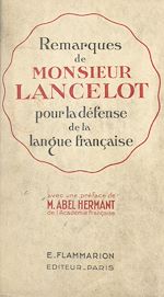Download this eBook Remarques de Monsieur Lancelot pour la défense de la langue française