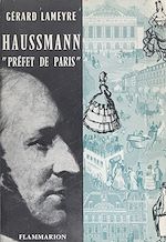 Télécharger le livre :  Haussmann, "Préfet de Paris"