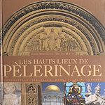 Télécharger le livre :  Les hauts lieux de pèlerinage