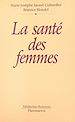 Télécharger le livre :  La santé des femmes