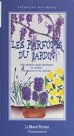 Télécharger le livre :  Les parfums du jardin