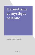 Télécharger le livre :  Hermétisme et mystique païenne