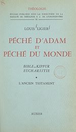 Télécharger le livre :  Péché d'Adam et péché du monde, Bible, Kippur, Eucharistie (1)