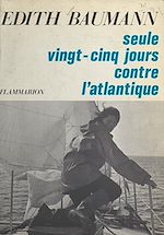 Download this eBook Seule vingt-cinq jours contre l'Atlantique