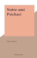 Download this eBook Notre ami Psichari