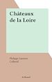 Télécharger le livre :  Châteaux de la Loire
