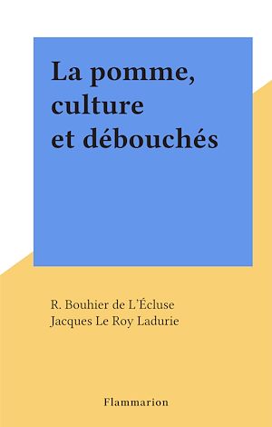 Download the eBook: La pomme, culture et débouchés