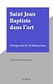 Télécharger le livre :  Saint Jean Baptiste dans l'art